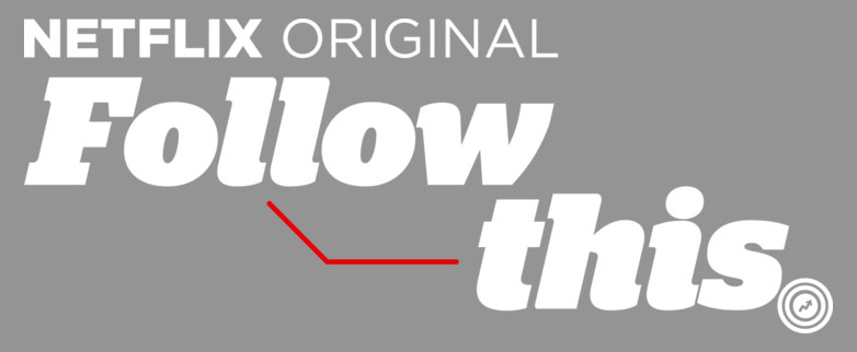 NetFlixs-Follow-This