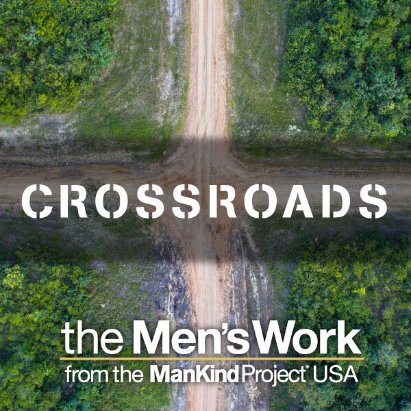 The Men’s Work – Crossroads