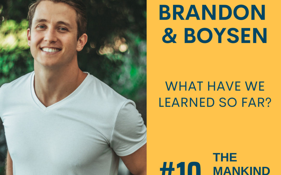 The ManKind Podcast (Interlude) | Brandon Clift | Ep #010