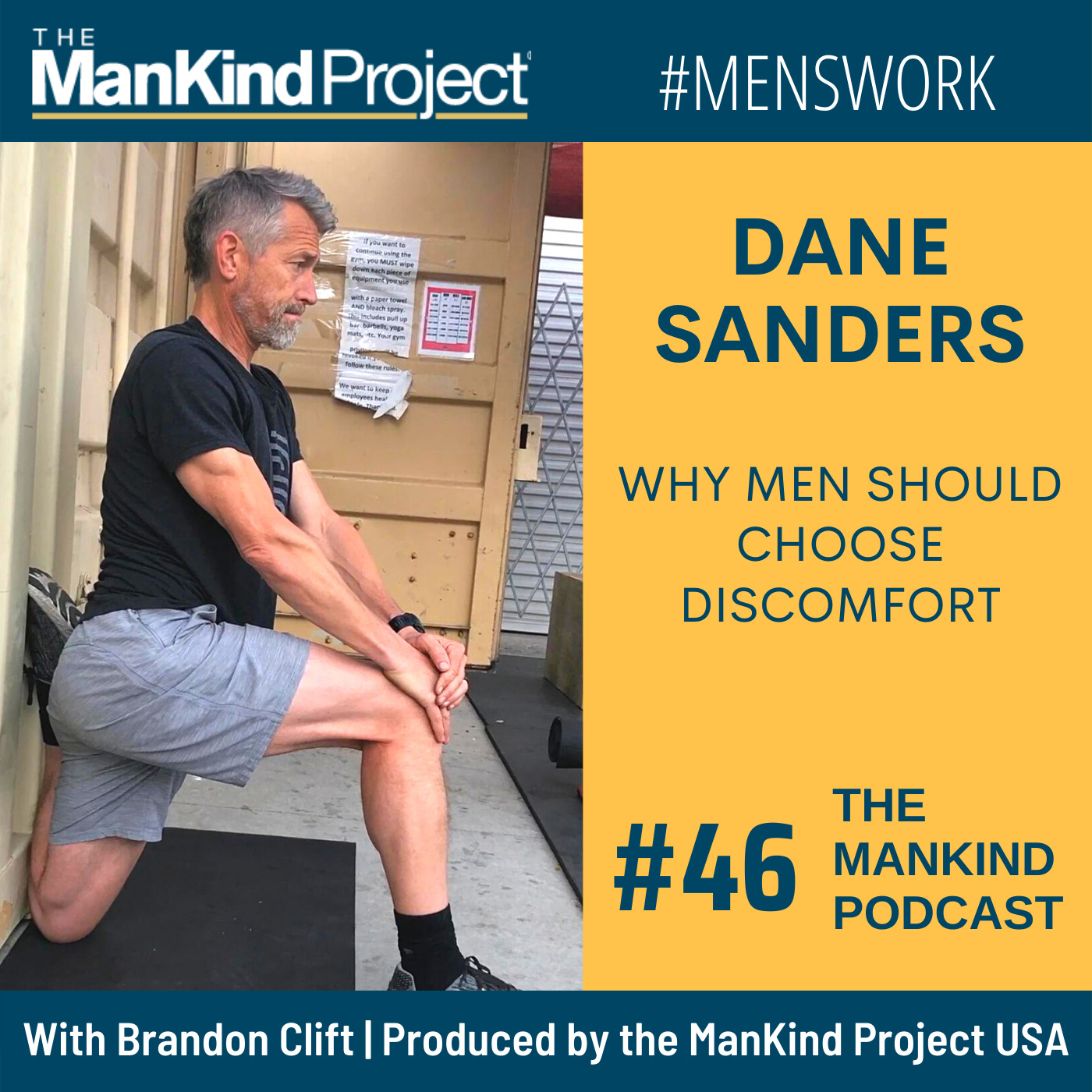 Why Men Should Choose Discomfort | Dane Sanders | Ep #046 - ManKind Project  USA