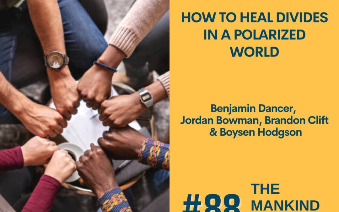 How To Heal Divides In A Polarized World | Panel Discussion | Ep #088