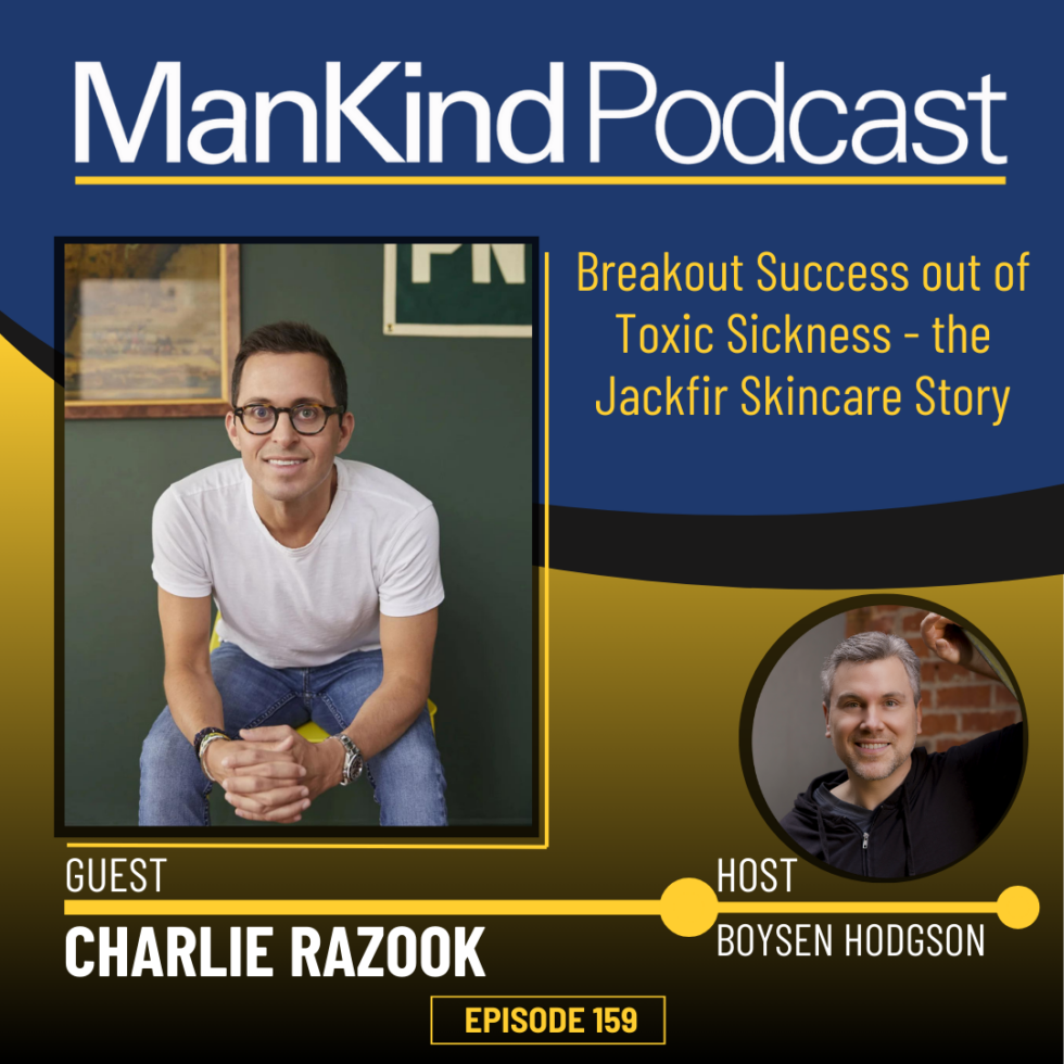 Danny Razook 159 – Breakout Success out of Toxic Sickness – the Jackfir Skincare ...