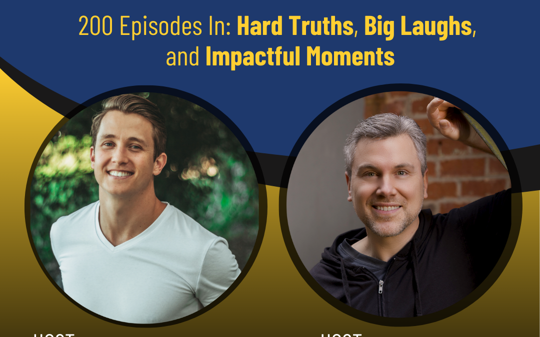 200 Episodes In: Hard Truths, Big Laughs, and Impactful Moments