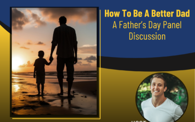 211 – Father’s Day Throwback: How To Be A Better Dad – Epic Dads Share Their Tips