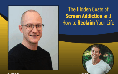 219 – The Hidden Costs of Screen Addiction and How to Reclaim Your Life with Dr. Michael Eiden