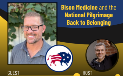 253 – Bison Medicine and the National Pilgrimage Back to Belonging with Brandon Peele