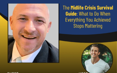 269 – The Midlife Crisis Survival Guide: What to Do When Everything You Achieved Stops Mattering with Dr. Drew Littlejohns